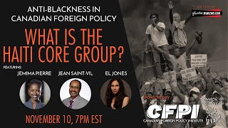 Anti-Blackness in Canadian foreign-policy. What is the Haiti Core Group?
