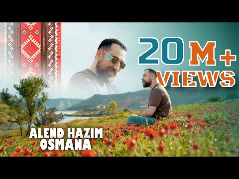 Alend Hazim - Osmana / ئەلند حازم - وسمانە