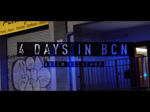 Artem Ksenchuk 4 Days In BCN