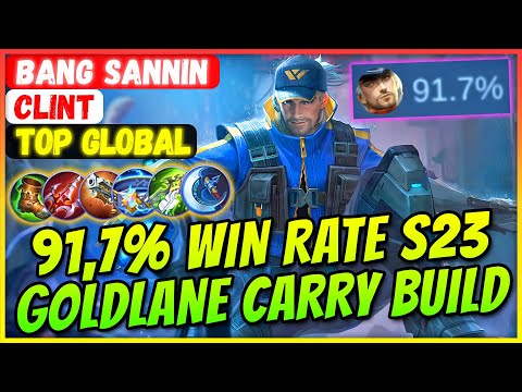 91.7% WIN RATE S23, GOLD LANE CARRY BUILD [ Top Global Clint ] BANG SANNIN - Mobile Legends Build
