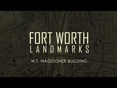 Fort Worth Landmarks: W.T. Waggoner Building