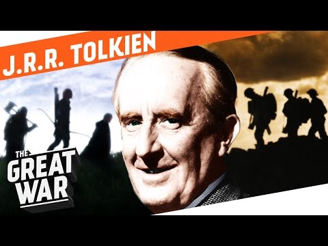 J.R.R. Tolkien - The Father of Lord of The Rings  I WHO DID WHAT IN WORLD WAR 1?