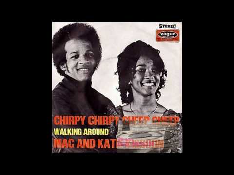 Chirpy Chirpy Cheep Cheep - Mac & Katie Kissoon Music Video