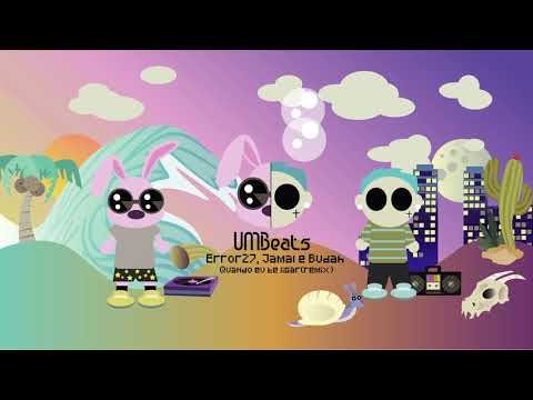 Quando Eu Te Ligar - Error27, Jamal e Budah (UMBeats Remix)