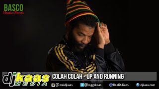 Colah Colah - Up And Running [Basco Elevation Rec] Reggae November 2014