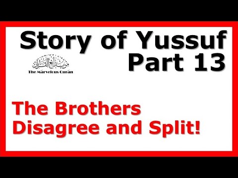 YT106 Story of Joseph (Yussuf) Part 13 - The Brothers Fail and Give up!