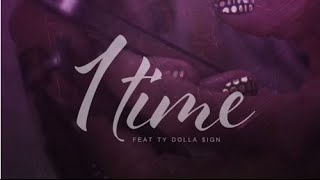 Snow Tha Product Ft. Ty Dolla Sign - 1 Time