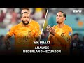 ANALYSE Nederland - Ecuador ???? | "Het is vrij simpel te verdedigen op deze manier" | WK Praat