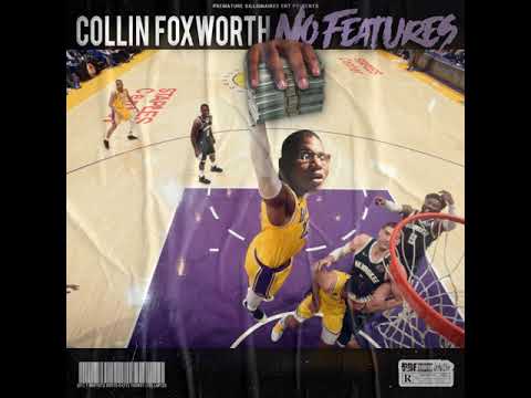 Collin Foxworth - No Features (Official Audio)