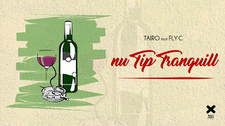 Tairo feat. Fly C - nu TIP TRANQUILL