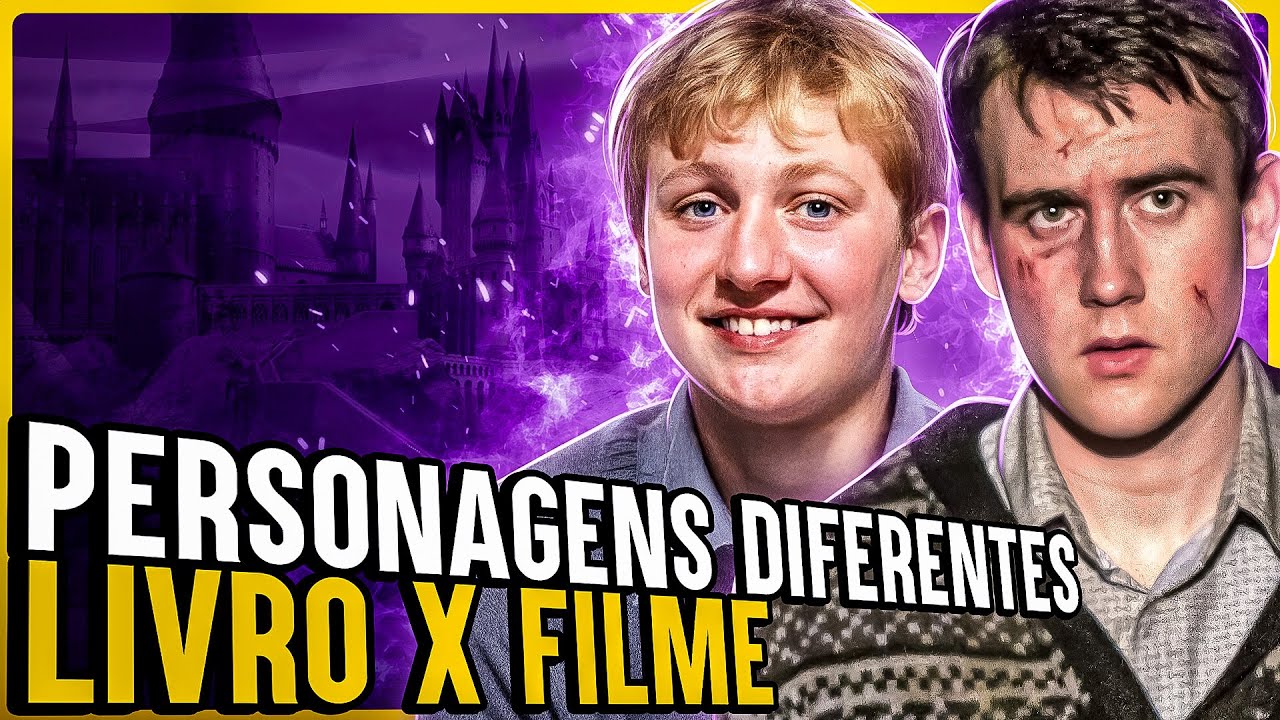 PERSONAGENS QUE SÃO COMPLETAMENTE DIFERENTES DOS LIVROS NOS FILMES DE HARRY POTTER