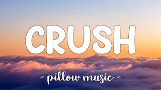 Download Lagu Crush Lirik MP3 dan Video MP4 Gratis