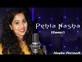 Pehla Nasha Cover Megha Pattnaik Jo Jeeta Wohi Sikandar