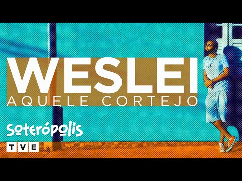 O SOM DE WESLEI - SOTERÓPOLIS