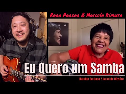 EU QUERO UM SAMBA (Haroldo Barbosa / Janet de Oliveira) - ROSA PASSOS & MARCELO KIMURA