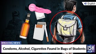 Condoms, Alcohol, Cigarettes Found in Bags of Students