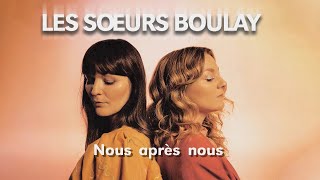 Les sœurs Boulay Nous après nous Karaoke