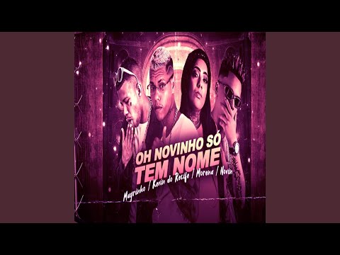 OH NOVINHO SÓ TEM NOME