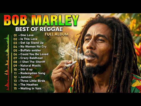 Bob Marley Greatest Hits Collection - The Very Best of Bob Marley Songs Playlist Ever 2026