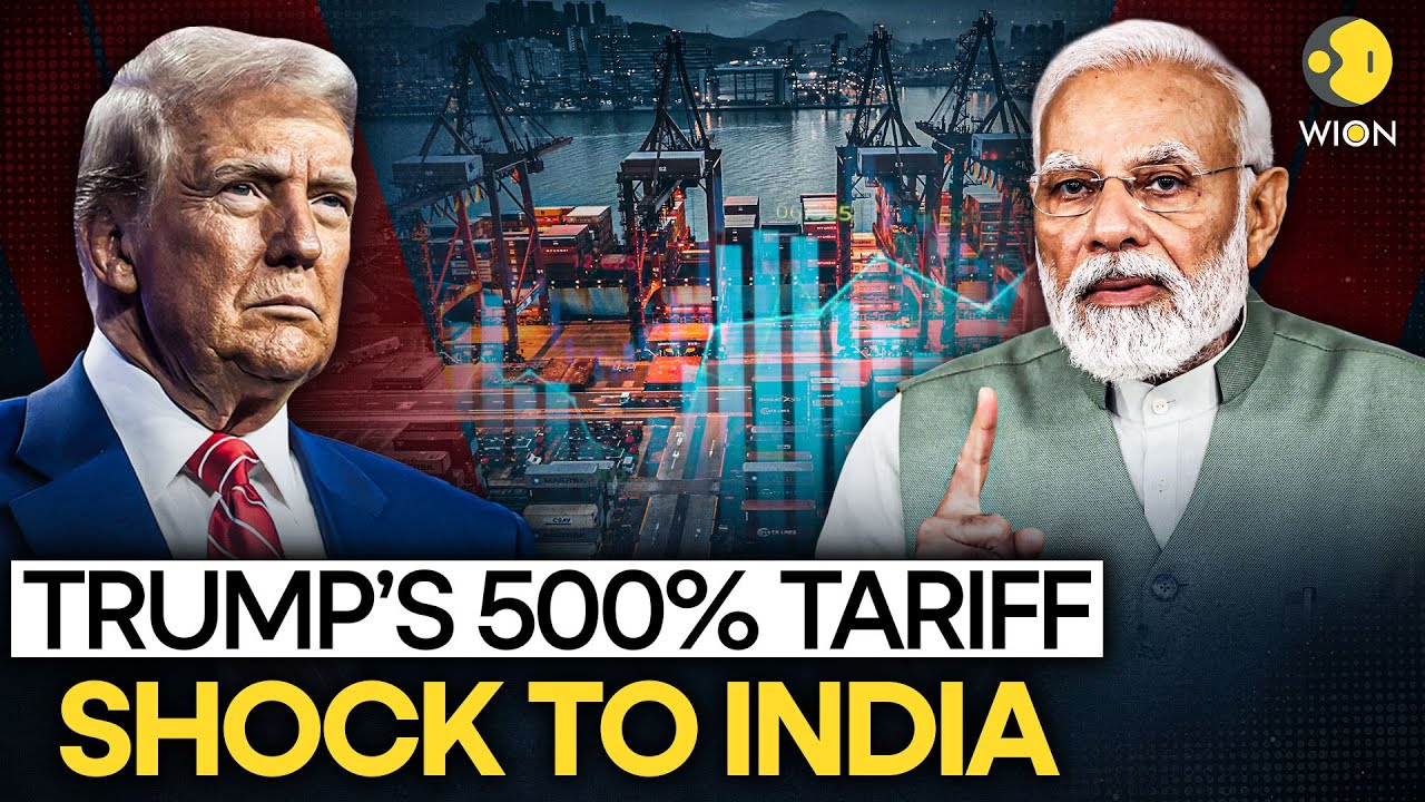 US-India Tariff War: Trump’s 500% Tariff Plan Hits Indian Stocks | WION Originals