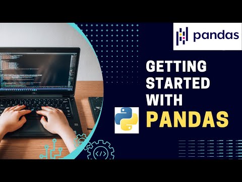 Python Pandas Tutorial - 1 | Getting Started with Pandas | Learn in 20 Minutes