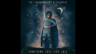 Download lagu The Chainsmokers ft. Coldplay - Something Just Like This (Extended Version) mp3