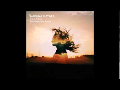 "Hakuna Matata" // [Summer-Mix] By Dennis Kruissen - 06/2015