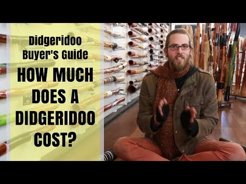 Buy a Didgeridoo Guide - 8 of 11 - How Much does a Didgeridoo Cost