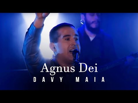 Davy Maia - Agnus Dei | Clipe Oficial #louvores