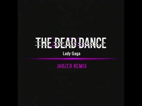 Lady Gaga - The Dead Dance (Jhozer Remix) | Electro Rockgressive 2025