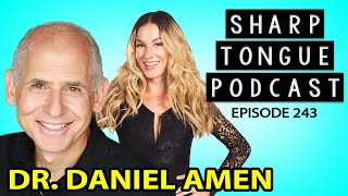 Change Your Brain | Dr. Daniel Amen | STP #243