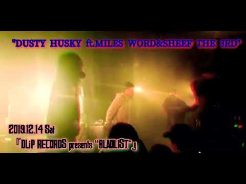 【#潜入】DUSTY HUSKY ft. MILES WORD & SHEEF THE 3RD@ club asia