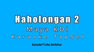 Download lagu Haholongan 2 - Maya KDI (Karaoke Tapsel) Madina mp3
