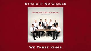 Straight No Chaser - We Three Kings