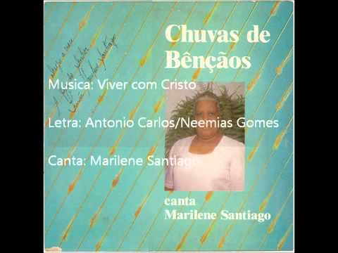 Marilene Santiago  - Viver com Cristo