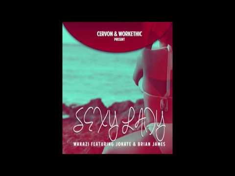 Wakazi - Sexy Lady ft. Jokate & Brian James (Official Audio)