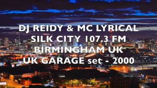 Dj Reidy & MC Lyrical - Silk City FM, Birmingham UK, 2000