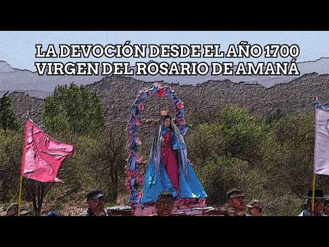 PATRONAL DE LA VIRGEN DEL ROSARIO DE AMANÁ - LA RIOJA