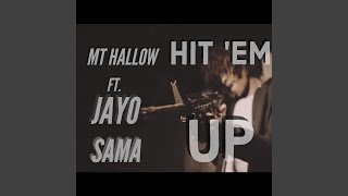 Hit 'em up (feat. JayO Sama)