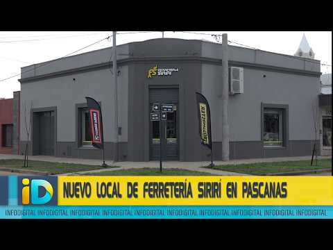NUEVO LOCAL DE FERRETERÍA SIRIRÍ EN PASCANAS