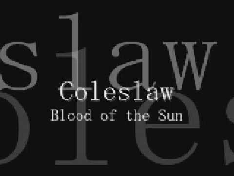 Coleslaw - Blood of the Sun