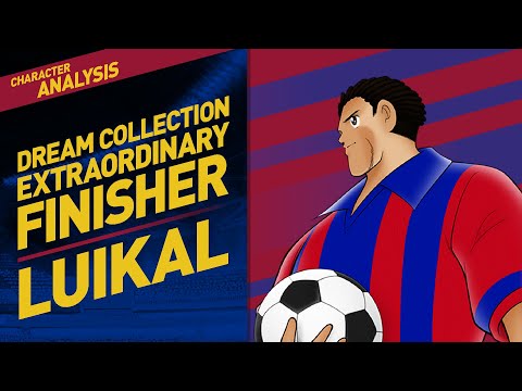 Character Analysis Luikal - Captain Tsubasa Dream Team [Dream Collection Mar 2021]