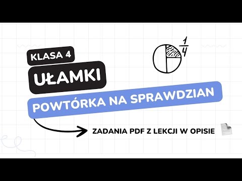 Ułamki - klasa 4 - GWO - Matematyka z plusem - sprawdzian - pdf w opisie