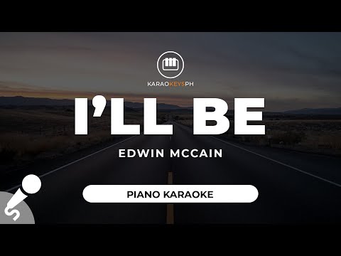 I'll Be - Edwin McCain (Piano Karaoke)
