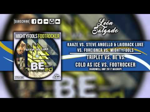 Triplet vs. Be vs. Cold As Ice vs. Footrocker (Hardwell Mashup)