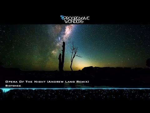 Biotones - Opera Of The Night (Andrew Lang Remix) [Music Video] [PHW]