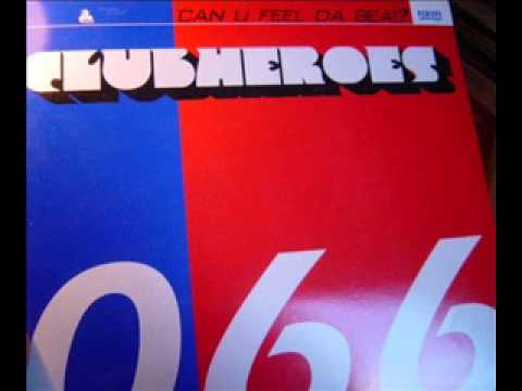 Clubheroes - Can U Feel Da Beat (Original Mix)