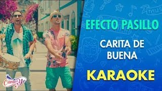 Efecto Pasillo - Carita de Buena KARAOKE | Cantoyo
