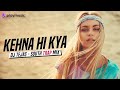Kehna Hi Kya South Trap Mix DJ Tejas Bombay K S Chithra A R Rahman Play Music