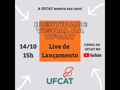 Identidade Visual da UFCAT - Live de lançamento